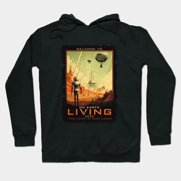 On Earth Living 2035 Hoodie by DavidLoblaw